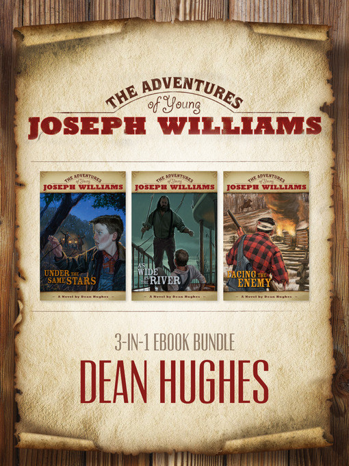 Title details for Adventures of Young Joseph Williams 3-Volume Set by Dean Hughes - Available